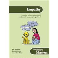 Empathy : Promoting Resilience and Emotional Intelligence for Young People Aged 7 to 11 Years
