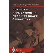 Computer Applications in Near Net-shape Operations