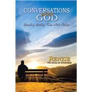 Conversations With God!: Spending Quality Time With Father