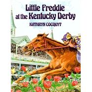 Little Freddie at the Kentucky Derby