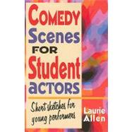 Comedy Scenes for Student Actors