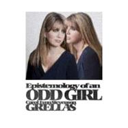 Epistemology of an Odd Girl : Poems by Carol Lynn Stevenson Grellas