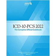 ICD-10-PCS 2022 The Complete Official Codebook