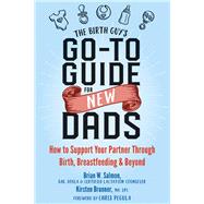 The Birth Guy's Go-to Guide for New Dads