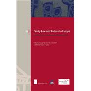 Family Law and Culture in Europe Developments, Challenges and Opportunities