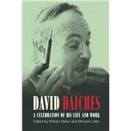 David Daiches A Celebration of His Life and Work