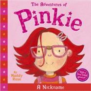 The Adventures of Pinkie: A Nickname