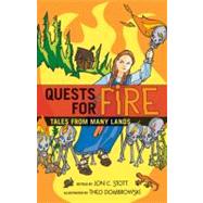 Quests for Fire