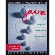 Introduction to Programming Using Java : An Object-Oriented Approach