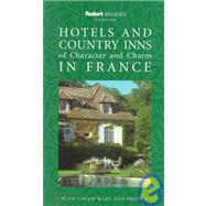 Hotels and Country Inns of Character and Charm in France