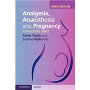 Analgesia, Anaesthesia and Pregnancy