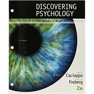 Bundle: Discovering Psychology: The Science of Mind, Loose-leaf Edition, 2nd + MindTap Psychology, 1 term (6 months) Printed Access Card for Cacioppo/Freberg's Discovering Psychology: The Science of Mind, 2nd + Turning Technologies Fall 2016 Clicker Coup
