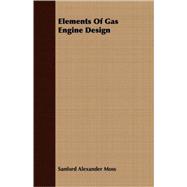 Elements Of Gas Engine Design