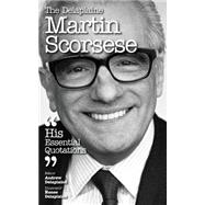 The Delaplaine Martin Scorsese - His Essential Quotations