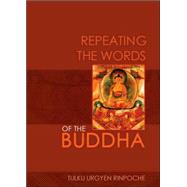 Repeating the Words of the Buddha