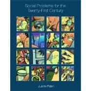 Social Problems for the Twenty-first Century with Free Making the Grade Student CD-ROM and PowerWeb