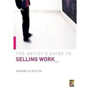 The Artist's Guide to Selling Work