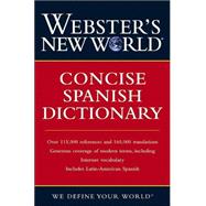 Webster's New World<sup><small>TM</small></sup> Concise Spanish Dictionary