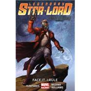 Legendary Star-Lord Volume 1 Face It, I Rule