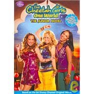 The Cheetah Girls One World: The Junior Novel