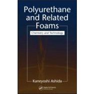 Polyurethane and Related Foams: Chemistry and Technology
