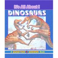Dinosaurs: A Dinosaur Q & A Book : Would a Dinosaur Eat My Teacher?