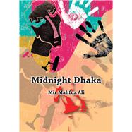 Midnight, Dhaka