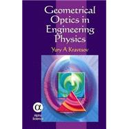 Geometrical Optics in Engineering Physics