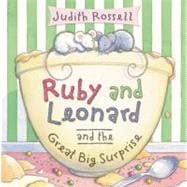 Ruby and Leonard and the Great Big Surprise