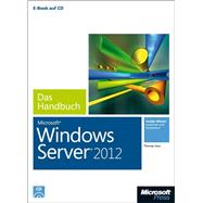 Microsoft Windows Server 2012 - Das Handbuch t