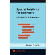 SPECIAL RELATIVITY FOR BEGINNERS: A Textbook for Undergraduates