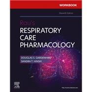 Workbook for Rau's Respiratory Care Pharmacology, 11th Edition