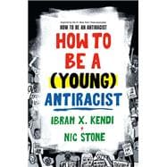 How to Be a (Young) Antiracist