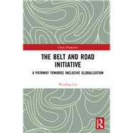 The Belt and Road Initiative