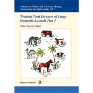 Advances in Medical and Veterinary Virology, Immunology, and Epidemiology: Tropical Viral Diseases of Large Domestic Animals