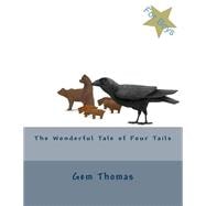 The Wonderful Tale of Four Tails
