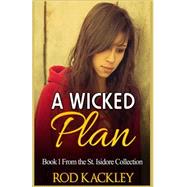 A Wicked Plan