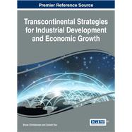Transcontinental Strategies for Industrial Development and Economic Growth