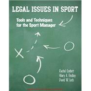 LEGAL ISSUES IN SPORT. Tools and Techniques for the Sport Manager