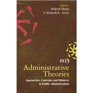 Administrative Theories Approaches, Concepts and Thinkers in Public Administration