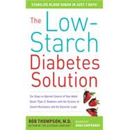 The Low-Starch Diabetes Solution: Six Steps to Optimal Control of Your Adult-Onset (Type 2) Diabetes, 1st Edition