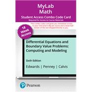 MyLab Math with Pearson eText -- 18-Week Combo Access  Card -- for Differential Equations and Boundary Value Problems