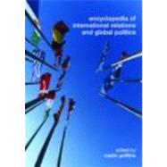 Encyclopedia Of International Relations And Global Politics
