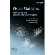 Visual Statistics Seeing Data with Dynamic Interactive Graphics