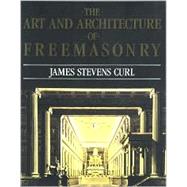 The Art & Architecture of Freemasonry