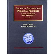 Harris and Mooney's Security Interests in Personal Property:  Cases, Problems, and Materials, 6th(University Casebook Series)