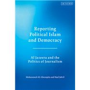 Reporting Political Islam and Democracy
