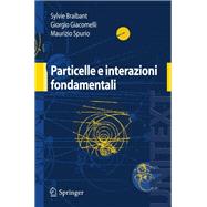 Particelle E Interazioni Fondamentali/ Particles and Fundamental Interactions