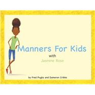 Manners For Kids with Jasmine Rose