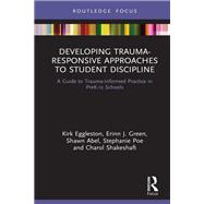 Developing Trauma-Responsive Approaches to Student Discipline